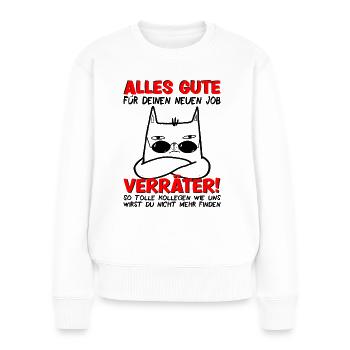 Jobwechsel Neuer Job Abschied Abschiedsgeschenk - Frauen Premium Bio Pullover - Weiß - Vorne - Julia (174cm)