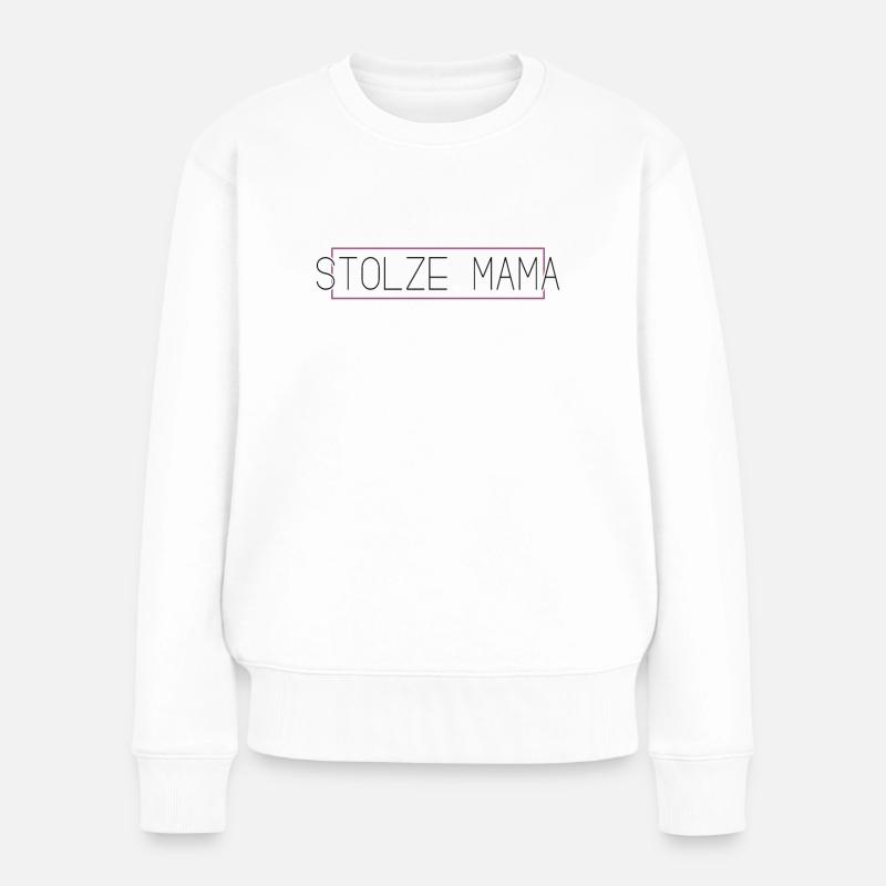 Stolze Mama - Frauen Premium Bio Pullover - Weiß