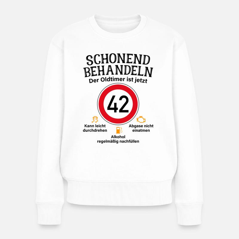 42. Geburtstag Schonend Behandeln Oldtimer Ist 42 - Frauen Premium Bio Pullover - Weiß