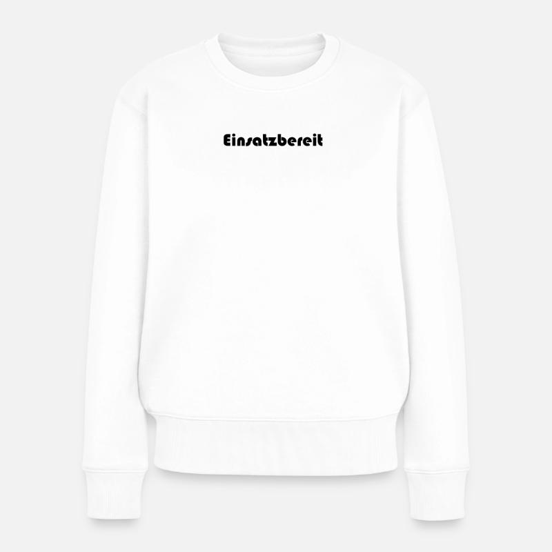 Feuerwehr - Einsatzbereit - Frauen Premium Bio Pullover - Weiß