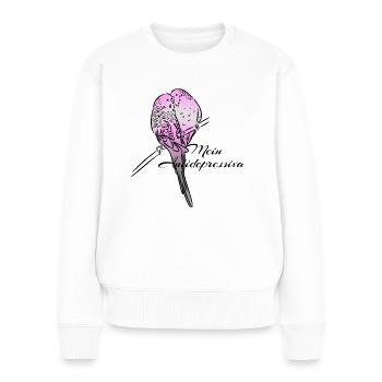 Rosenbauchsittich, Bourkesittich lustiger Spruch - Frauen Premium Bio Pullover - Weiß - Vorne - Julia (174cm)