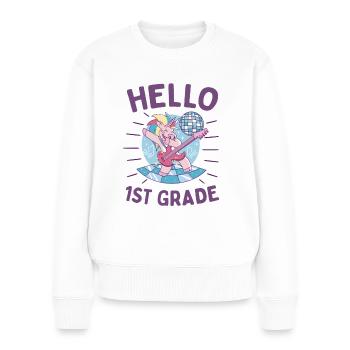 Hello 1st Grade - Hello First Grade Rocks - Frauen Premium Bio Pullover - Weiß - Vorne - Julia (174cm)