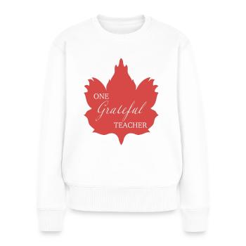 Un enseignant reconnaissant Thanksgiving Lehrer reconnaissant - Pull Premium bio Femme - blanc - Devant - Julia (174cm)