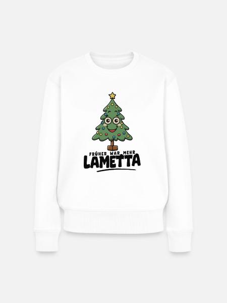 Früher war mehr Lametta - Frauen Premium Bio Pullover - Weiß