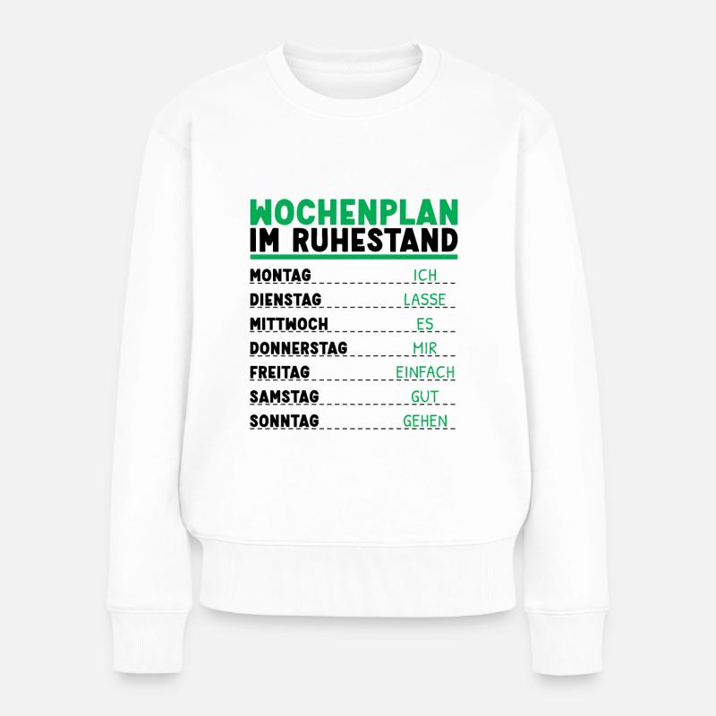 Wochenplan Rentner Ruhestand Personalisierbar Opa - Frauen Premium Bio Pullover - Weiß