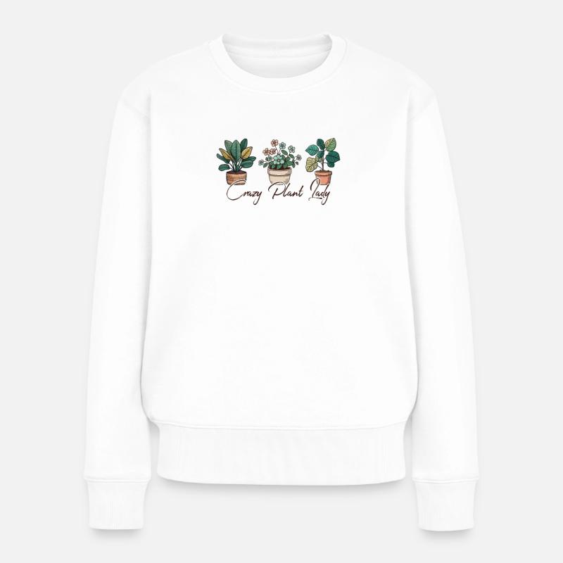 Crazy Plant Lady Garten Pflanzen Gärtner Geschenk - Frauen Premium Bio Pullover - Weiß