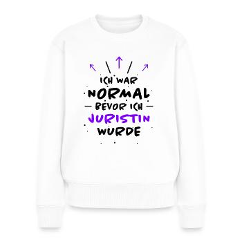 Juristin Spruch Jura Lustiges Juristin Geschenk - Frauen Premium Bio Pullover - Weiß - Vorne - Julia (174cm)
