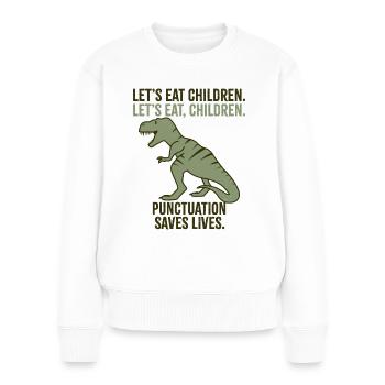 Lasst uns Kinder essen - Frauen Premium Bio Pullover - Weiß - Vorne - Julia (174cm)