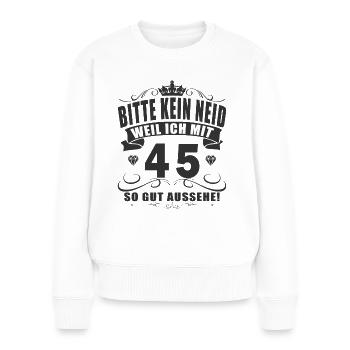 45 Geburtstag 45 Jahre Mann 45 jahre legende 45 - Frauen Premium Bio Pullover - Weiß - Vorne - Julia (174cm)