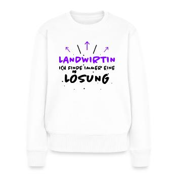 Landwirtin Spruch Fun Lustiges Landwirtin Geschenk - Frauen Premium Bio Pullover - Weiß - Vorne - Julia (174cm)
