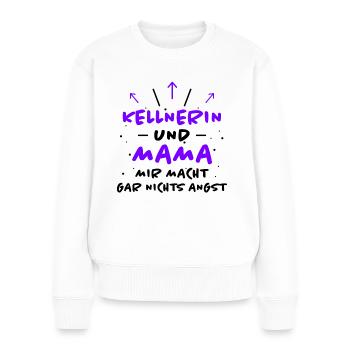 Kellnerin Spruch Beruf Lustiges Kellnerin Geschenk - Frauen Premium Bio Pullover - Weiß - Vorne - Julia (174cm)