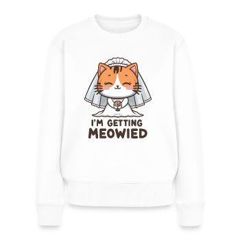 I'm Getting Meowied Braut Katze JGA Kawaii Cat - Frauen Premium Bio Pullover - Weiß - Vorne - Julia (174cm)