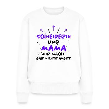 Schneiderin Spruch Lustiges Schneiderin Geschenk - Frauen Premium Bio Pullover - Weiß - Vorne - Julia (174cm)