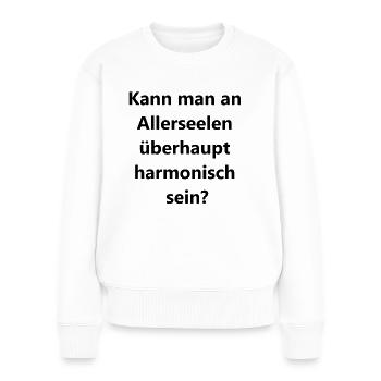 Fragiles Geschenk für Allerseelen - Frauen Premium Bio Pullover - Weiß - Vorne - Julia (174cm)