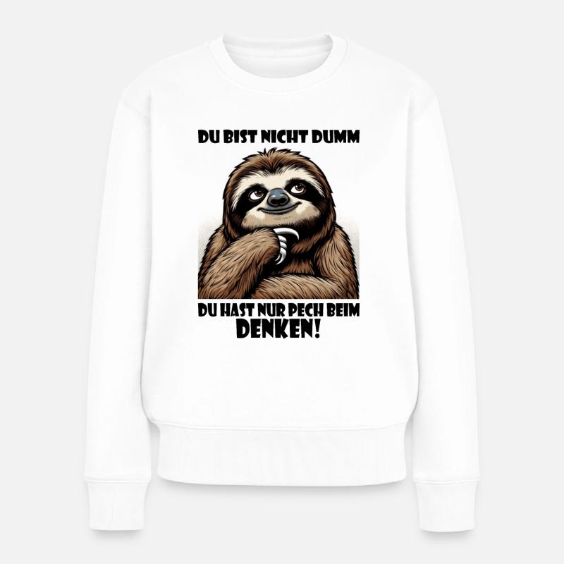 Faultier du bist nicht dumm - denken schwierig - Frauen Premium Bio Pullover - Weiß