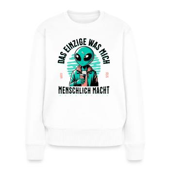 La seule chose qui me rend humain - le café extraterrestre - Pull Premium bio Femme - blanc - Devant - Julia (174cm)