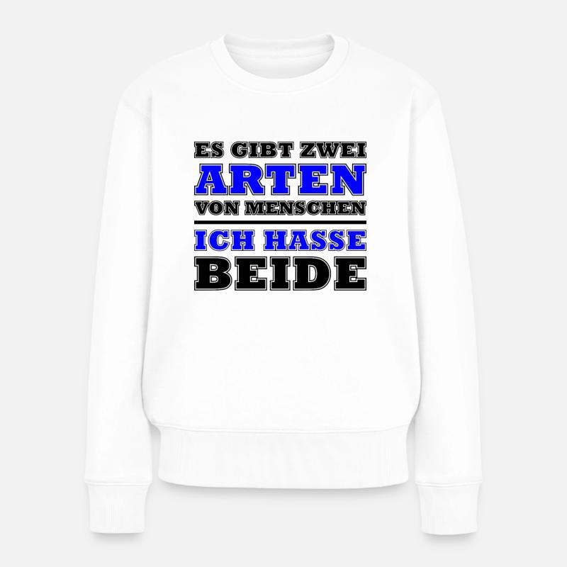 Es gibt zwei arten von Menschen - Frauen Premium Bio Pullover - Weiß