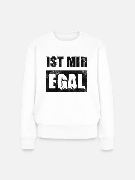 Is Mir Egal - Frauen Premium Bio Pullover - Weiß