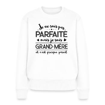 Je ne suis pas Parfaite mais je suis Grand-Mère - Pull Premium bio Femme - blanc - Devant - Julia (174cm)