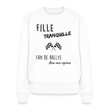 Fille tranquille fan de rallye - Pull Premium bio Femme - blanc - Devant - Julia (174cm)
