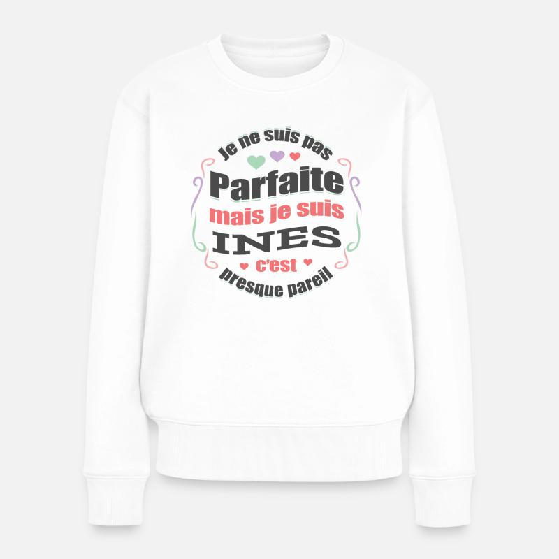 INES PARFAITE - PRENOM INES - Pull Premium bio Femme - blanc