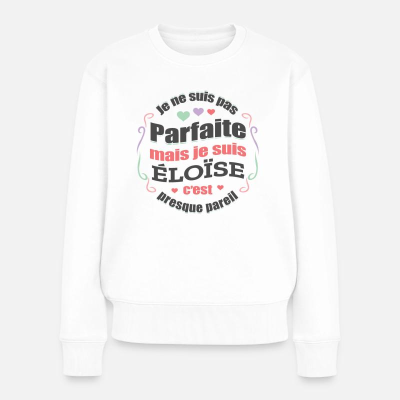 ÉLOÏSE PARFAITE - PRENOM ÉLOÏSE - Pull Premium bio Femme - blanc