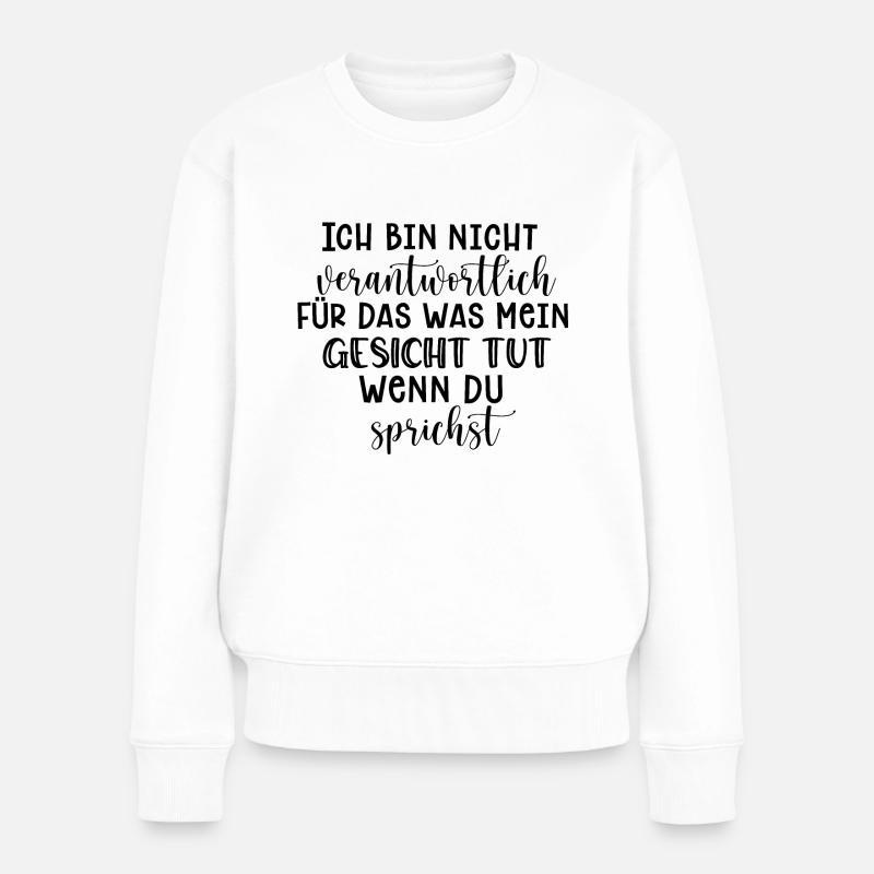 Ich bin nicht verantwortlich - Frauen Premium Bio Pullover - Weiß