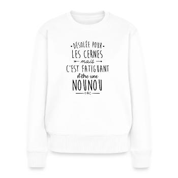 C'est fatiguant d'être une nounou - Pull Premium bio Femme - blanc - Devant - Julia (174cm)