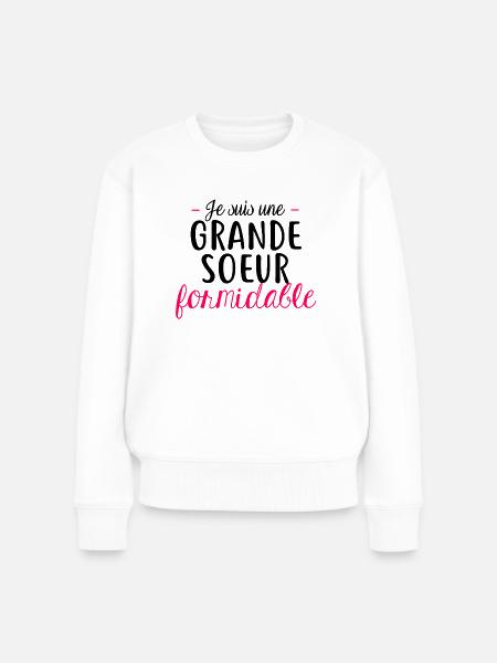 Grande sœur formidable - Pull Premium bio Femme - blanc
