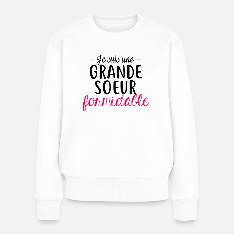 Grande sœur formidable - Pull Premium bio Femme - blanc
