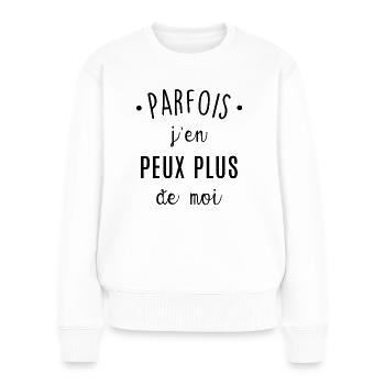 J'en peux plus de moi - Pull Premium bio Femme - blanc - Devant - Julia (174cm)