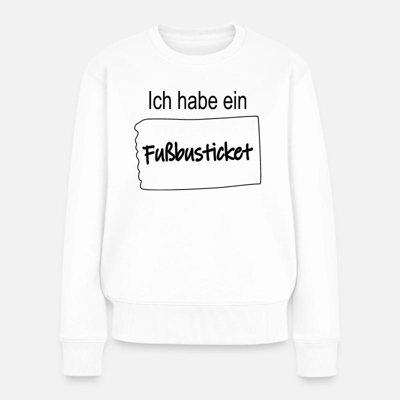 Ich habe ein Fußbusticket - Frauen Premium Bio Pullover - Weiß