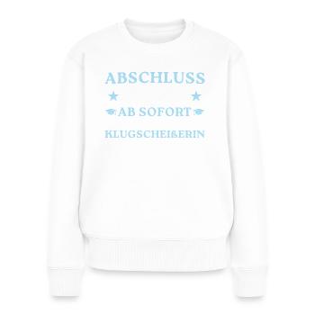 Abschlussprüfung bestanden Mittlere Reife 2025 - Frauen Premium Bio Pullover - Weiß - Vorne - Julia (174cm)