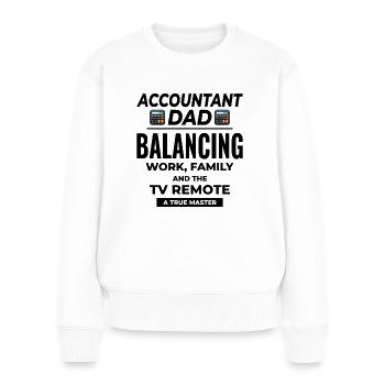 Buchhalter Papa Buchhaltung Finanzen Finanzen Lustig - Frauen Premium Bio Pullover - Weiß - Vorne - Julia (174cm)