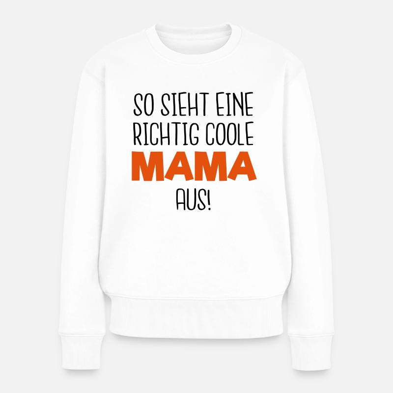 Coole MAMA - Frauen Premium Bio Pullover - Weiß