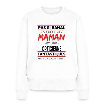 OPTICIENNE et Maman cadeau pour mère - Pull Premium bio Femme - blanc - Devant - Julia (174cm)