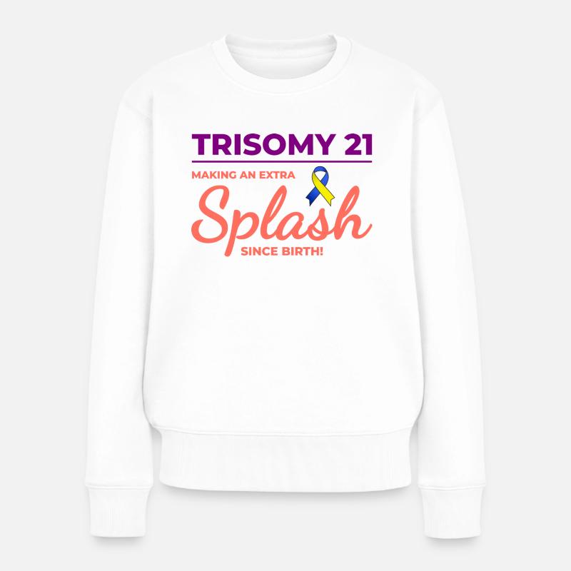 Down-Syndrom-Bewusstsein Trisomie 21 Splash - Frauen Premium Bio Pullover - Weiß