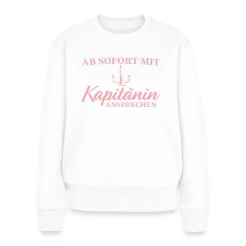 Bootsführerschein bestanden Seglerin Kapitänin - Frauen Premium Bio Pullover - Weiß - Vorne - Julia (174cm)