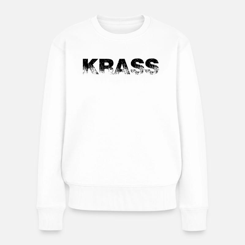 Krass - Frauen Premium Bio Pullover - Weiß