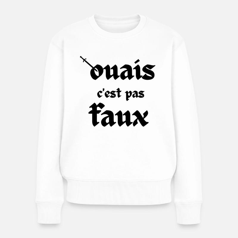 Ouais c'est pas faux - Pull Premium bio Femme - blanc