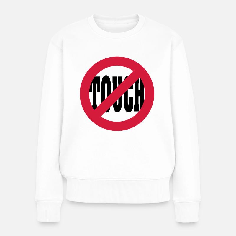 Ne touchez pas - Pull Premium bio Femme - blanc