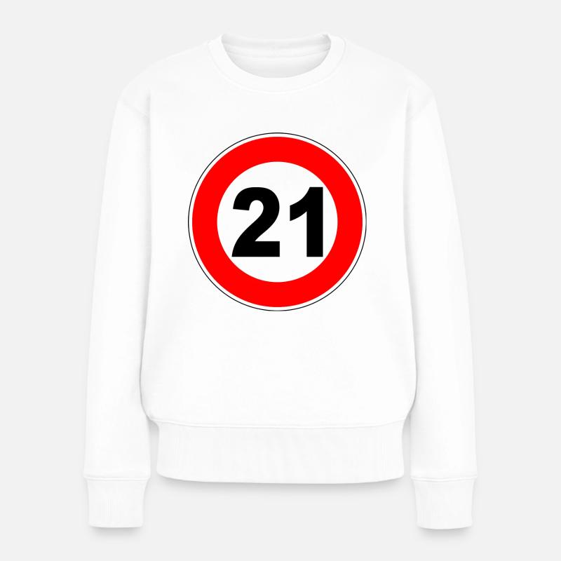 21. Geburtstag - 21 - Feier - Straßenschild Schild - Frauen Premium Bio Pullover - Weiß