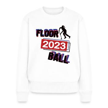 Floorball 2023 Spielerin Floorballerin Hockey Frau - Frauen Premium Bio Pullover - Weiß - Vorne - Julia (174cm)