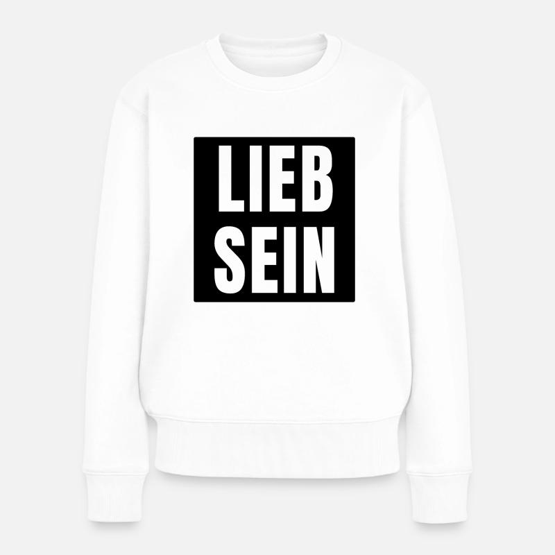 Lieb sein Schriftzug einfach love nice - Frauen Premium Bio Pullover - Weiß