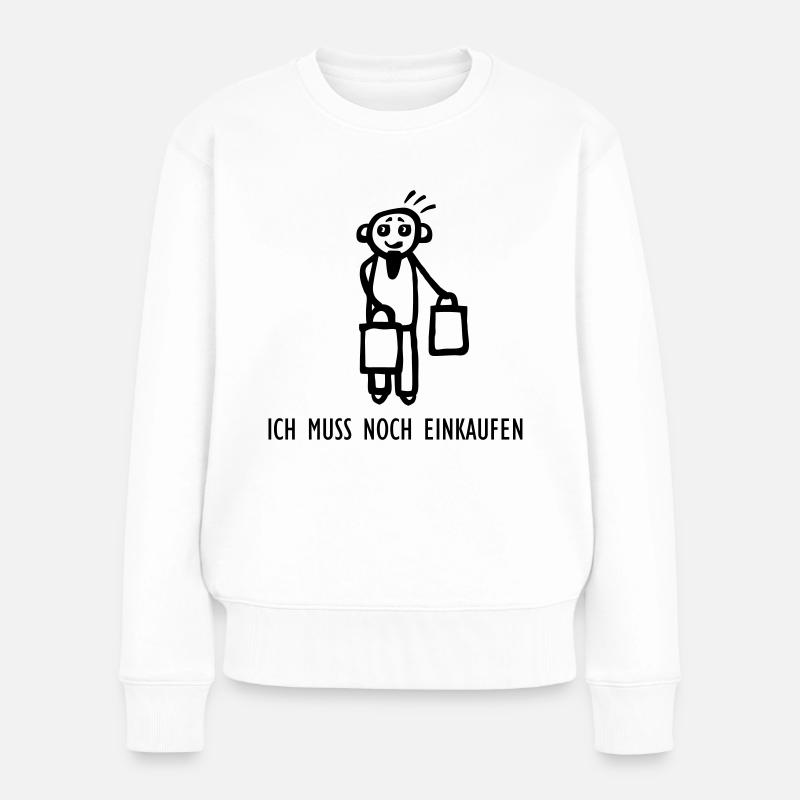 Muss noch einkaufen - Frauen Premium Bio Pullover - Weiß