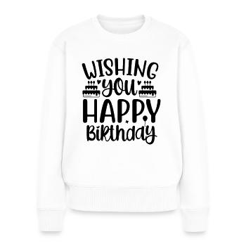 Birthday Queen 7 Happy Birthday - Women's Premium Organic Jumper - white - Front - Julia (174cm)