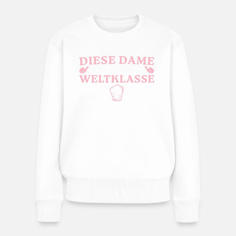 Diese Dame kocht einfach weltklasse Beste Köchin - Frauen Premium Bio Pullover - Weiß