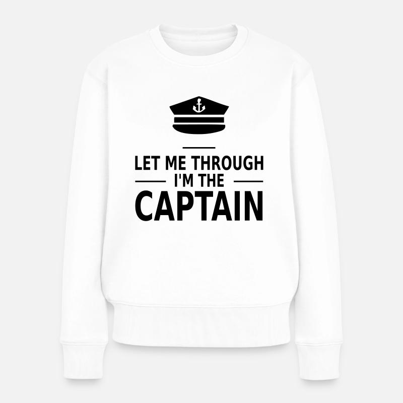 let me through i'm the captain - Frauen Premium Bio Pullover - Weiß