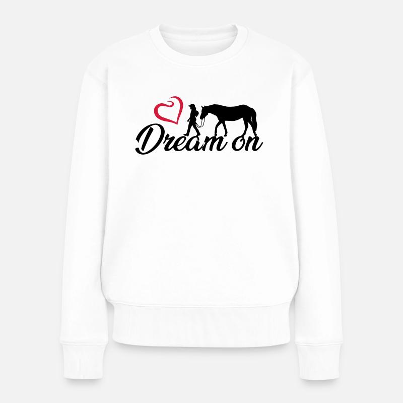 Dream on - Halte an Deinen Träumen fest - Frauen Premium Bio Pullover - Weiß