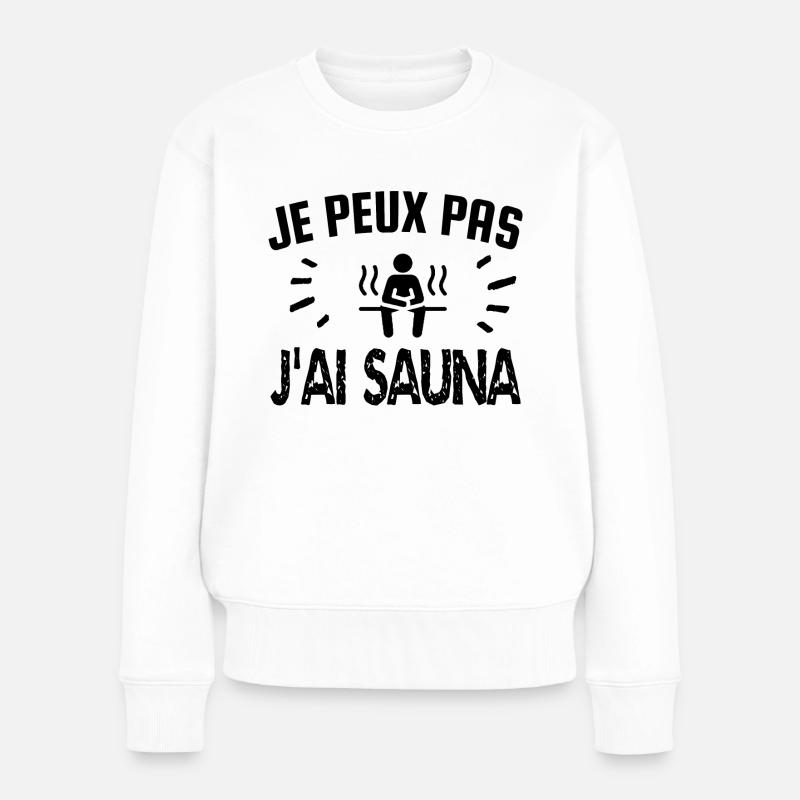 je peux pas j'ai sauna - Pull Premium bio Femme - blanc